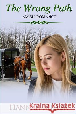 The Wrong Path Hannah Miller   9798352166697 Independently Published