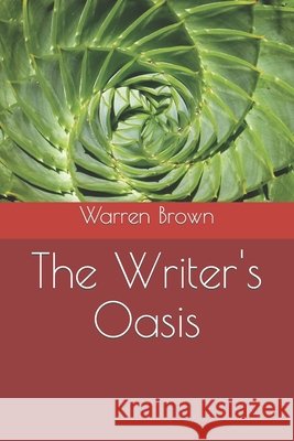 The Writer's Oasis Warren Brown   9798352333693 Independently Published