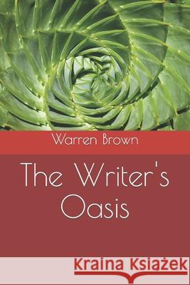 The Writer's Oasis Warren Brown   9798352333693 Independently Published