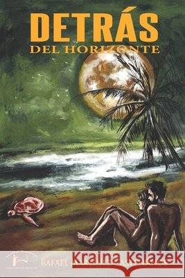 Detrás del horizonte Casanova Ealo, Eduardo René 9798352350836