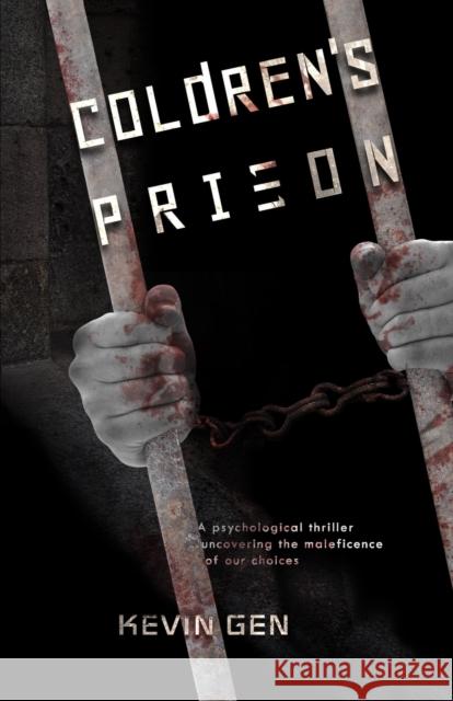 Coldren's Prison: A psychological thriller Kevin Gen 9798352373293