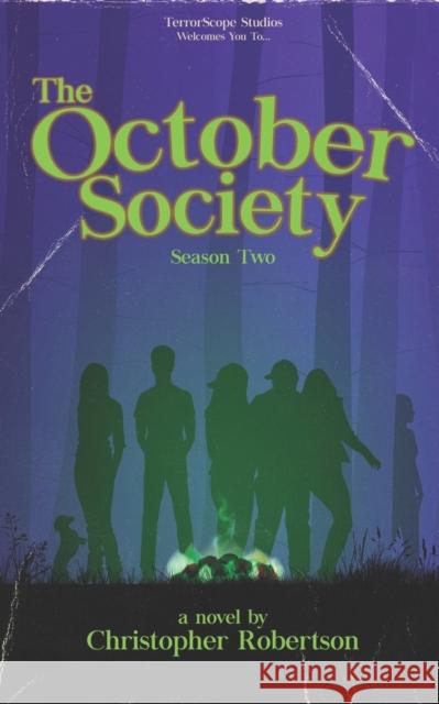 The October Society: Season Two Christopher Robertson   9798352373880