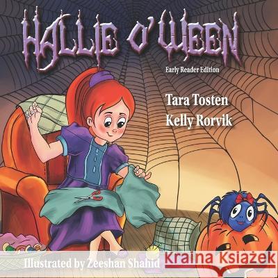 Hallie O'Ween Early Reader Edition Tara Tosten Kelly Rorvik  9798352374344 Independently Published
