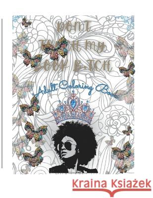 Don't Touch My Book B*tch Angelique Thornton 9798352382394 Independently Published