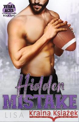 Hidden Mistake Lisa Suzanne 9798352557662 Independently Published