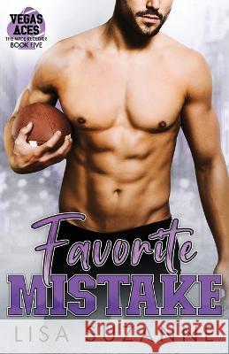 Favorite Mistake Lisa Suzanne   9798352792773 Independently Published