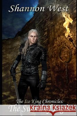 The Sword Of Light Shannon West   9798352831229 Independently Published