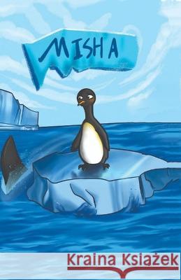 Misha: A story of intelligence, inner power used by Misha to get over all hardships Rofa Mano   9798352895429 Independently Published