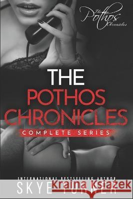 The Pothos Chronicles Complete Series Skye Turner   9798353020332 Independently Published
