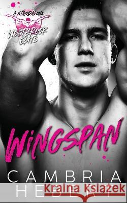 Wingspan: A Westbrook Elite Standalone Cambria Hebert   9798353040750 Independently Published