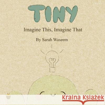 Imagine This, Imagine That Sarah Waseem   9798353081470