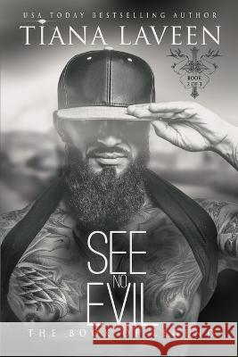 See No Evil: The Book of Legend Tiana Laveen 9798353094340