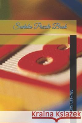 Sudoku Puzzle Book Mukesh Kumar   9798353114826 Independently Published
