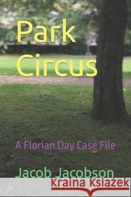 Park Circus Jacob Jacobson   9798353218982