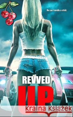 Revved Up Olivia T Turner   9798353226710 Independently Published