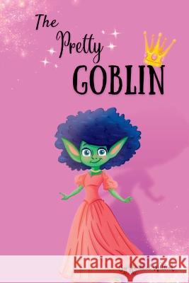 The Pretty Goblin Rachael Williot   9798353426318 Independently Published