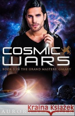 Cosmic Wars Aurora Springer   9798353442530 Independently Published
