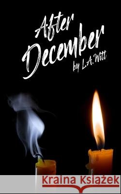 After December L a Witt 9798353466611 Independently Published