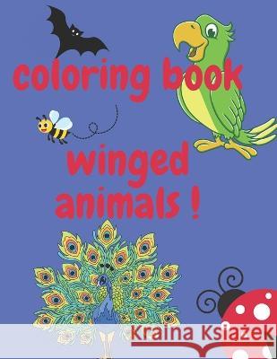 coloring book: winged animals Lady In Hat   9798353624769 Independently Published