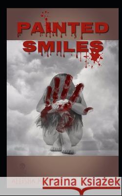Painted Smiles Allisha McAdoo   9798353677826