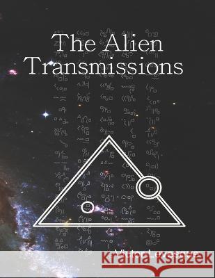The Alien Transmissions Victor Levesque, The Others Levesque 9798353686019 Independently Published