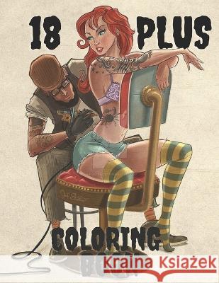 18 PLUS coloring book Kartas Michigan   9798353753964 Independently Published