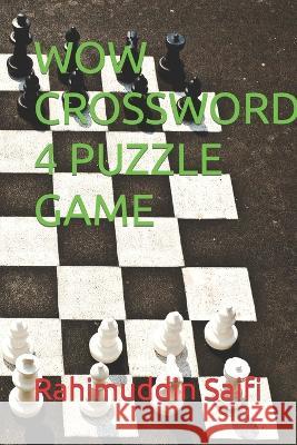 Wow Crossword 4 Puzzle Game Rahimuddin Saifi   9798353788829 Independently Published