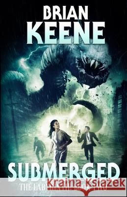 Submerged: The Labyrinth Book 2 Brian Keene   9798353830764 Independently Published