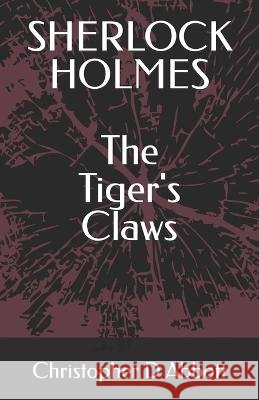 SHERLOCK HOLMES The Tiger's Claws Christopher D Abbott   9798353865391 Independently Published