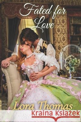 Fated for Love Thomas Lora Thomas 9798353884453 Independently published