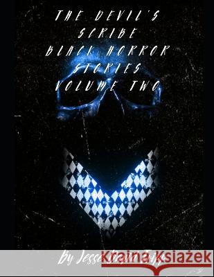 The Devils Scribe: Black Horror Stories Volume Two Jesse Tripp 9798354041152 Independently Published