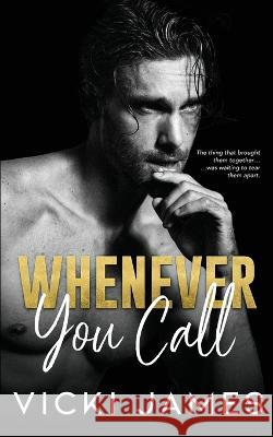 Whenever You Call Vicki James   9798354176694 Independently Published