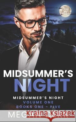 Midsummer's Night: Volume One Megan Derr 9798354211890 Independently Published