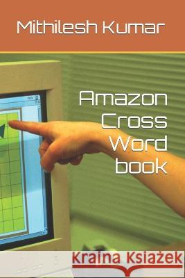 Amazon Cross Word book Mithilesh Kumar 9798354327805