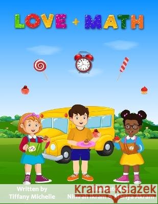 Love + Math Tiffany Michelle, Nimrah Ikram, Emma Lawson 9798354403356