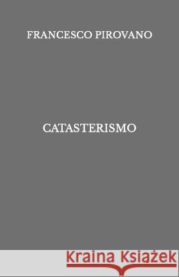 Catasterismo Francesco Pirovano 9798354403394 Independently Published