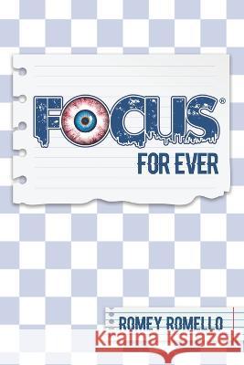 Focus For Ever Freebird Publishers Cyber Hut Designs Romey Romello 9798354545797