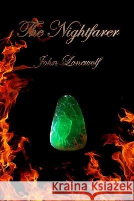 The Nightfarer John Lonewolf 9798354837328 Independently Published