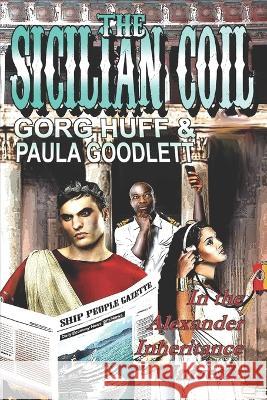The Sicilian Coil Paula Goodlett Gorg Huff  9798354924882
