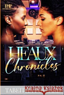 Heaux Chronicles Tabeitha Pollard 9798355032173