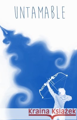 Untamable MC Pending   9798355035549 Independently Published