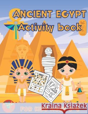 Ancient Egypt activity book for kids ages 3-8: Ancient Egypt themed gift for kids ages 3 and up Zags Press 9798355037871 Independently Published