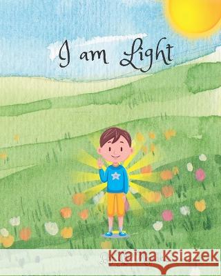 I Am Light: I Am Light Jp Mendez 9798355370190