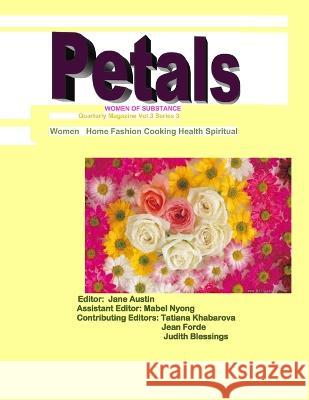 Petals Magazine: Women of Substance Mabel Nyong, Jean Forde, Judith Blessings 9798355402266