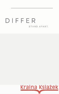 Differ: Stand Apart Kalay B Patel 9798355479138