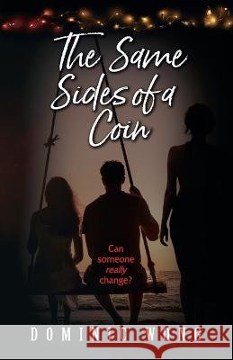 The Same Sides of a Coin Dominic Wong 9798355493080