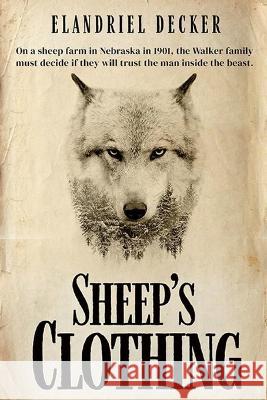 Sheep's Clothing Elandriel Decker, Abbey Decker 9798355518530