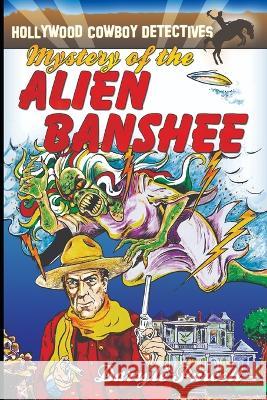 Mystery of the Alien Banshee Darryle Purcell 9798355531539