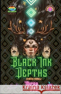 The Black Ink Depths: Starter Module Noah Patterson, Dean Spencer 9798355541194 Independently Published