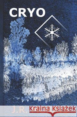 Cryo J R Morris   9798355577742 Independently Published